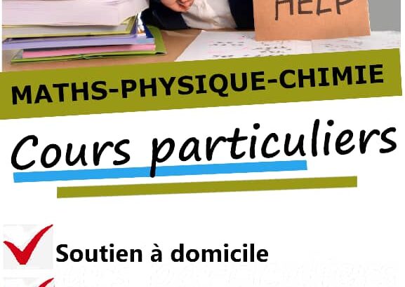 COURS DE MATH et PHYSIQUE-CHIMIE à DOMICILE