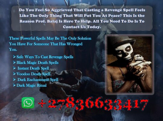 Real Death Spells That Work Urgently +27836633417